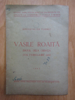 Vasile Roaita. Eroul de la Grivita din februarie 1933