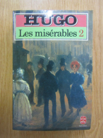 Anticariat: Victor Hugo - Les miserables (volumul 2)
