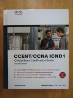 Wendell Odom - CCENT/CCNA ICND1. Official Exam Certification Guide, Second Edition (contine CD)