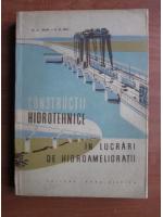 N. G. Ioan - Constructii hidrotehnice in lucrari de hidroamelioratii