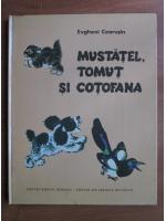 Evgheni Cearusin - Mustatel, tomut si cotofana