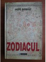 Andre Barbault - Zodiacul