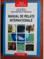 Andrei Miroiu - Manual de relatii internationale