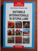 Barry Buzan, Richard Little - Sistemele internationale in istoria lumii