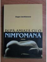Eugen Serbanescu - Dupa amiaza cu o nimfomana