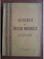 Florea Alexandru - Antologie de folclor dobrogean