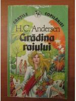 Anticariat: Hans Christian Andersen - Gradina raiului