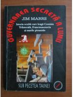 Jim Marrs - Guvernarea secreta a lumii