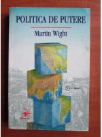 Anticariat: Martin Wight - Politica de putere