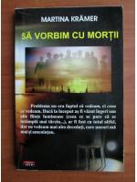 Martina Kramer - Sa vorbim cu mortii