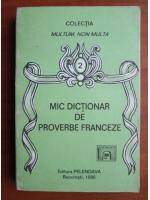 Anticariat: Mic dictionar de proverbe franceze