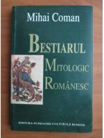 Mihai Coman - Bestiarul mitologic romanesc