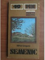 Anticariat: Mihai Grigore - Semenic (Colectia Muntii Nostri)