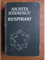 Nichita Stanescu - Respirari