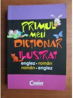 Primul meu dictionar ilustrat Englez-Roman, Roman-Englez