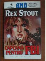 Anticariat: Rex Stout - Capcana pentru FBI