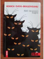 Anticariat: Rodica Ojog Brasoveanu - 320 de pisici negre