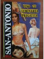 San-Antonio - Vino cu lumanarea pregatita