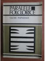 Tache Papahagi - Paralele folclorice