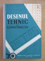 A. Coliu - Desenul tehnic de constructii