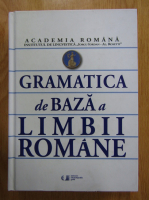 Adina Dragomirescu, Isabela Nedelcu, Alexandru Nicolae - Gramatica de baza a limbii romane