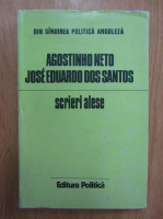 Agostinho Neto, Jose Eduardo dos Santos - Scrieri alese