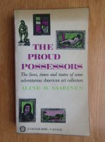 Aline B. Saarinen - The Proud Possessors