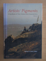 Barbara H. Berrie - Artists' Pigments. A Handbook of Their History and Characteristics (volumul 4)