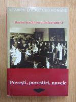 Barbu Stefanescu Delavrancea - Povesti, povestiri, nuvele