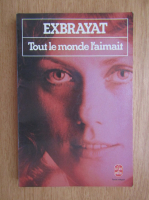Charles Exbrayat - Tout monde l'aimait