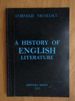 Corneliu Nicolescu - A History of English Literature