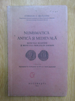 Corneliu Secasanu - Numismatica antica si medievala