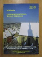 Dan Lungu, Tereza Sinigalia - Romania. Patrimoine mondial. World Heritage. Patrimoine saxone de Transylvanie