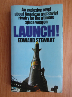 Edward Stewart - Launch!