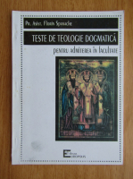 Florin Spanache - Teste de teologie dogmatica pentru admitere in facultate