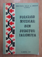 Folclor muzical din Judetul Ialomita