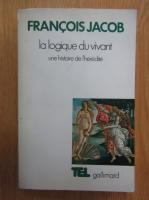 Francois Jacob - La logique du vivant. Un histoire de l'heredite