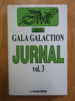 Gala Galaction - Jurnal (volumul 3)