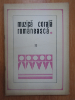 Gheorghe C. Ionescu - Muzica corala romaneasca (volumul 3)