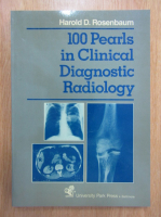 Harold Rosenbaum - 100 Pearls in Clinical Diagnostic Radiology