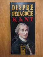 Immanuel Kant - Despre pedagogie