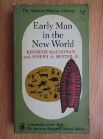 Kenneth MacGowan - Early Man in the New World
