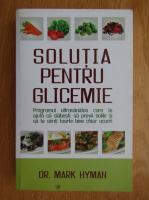 Mark Hyman - Solutia pentru glicemie