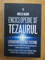 Mircea Naidin - Enciclopedie SF, volumul 6. Tezaurul literaturii Science Fiction