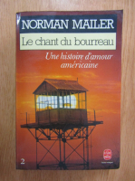Norman Mailer - Le chant du bourreau (volumul 2)