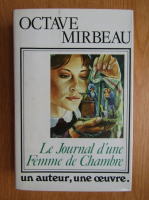 Octave Mirbeau - Le Journal d'une Femme de Chambre