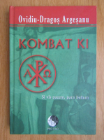 Ovidiu Dragos Argesanu - Kombat Ki