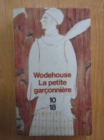 P. G. Wodehouse - La petite garconniere