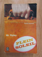 Patricia Highsmith - Plein Soleil. Mr. Ripley