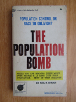 Paul Ehrlich - The Population Bomb